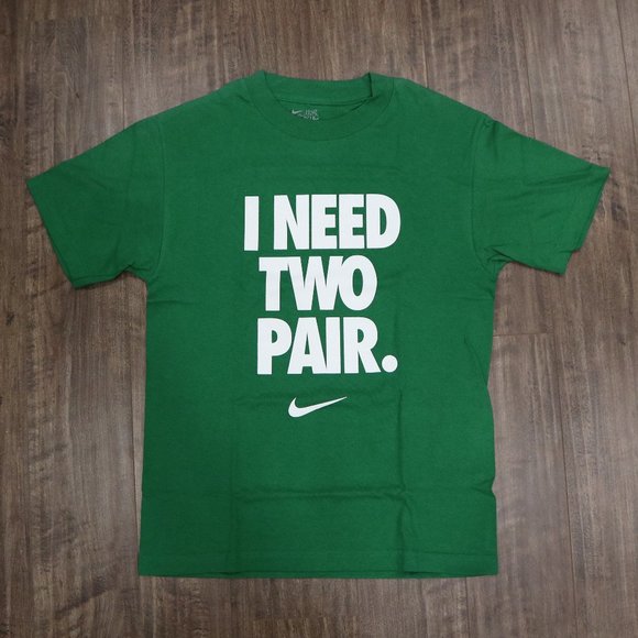 Nike Graphic Tee "I Need Two Pair" - Picture 1 of 3